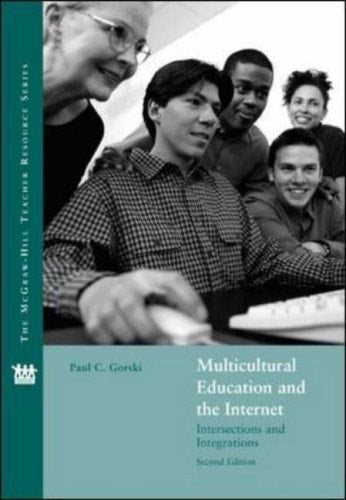 Multicultural Education and the Internet: Intersections and Integrations (McGraw-Hill Teacher Resource)