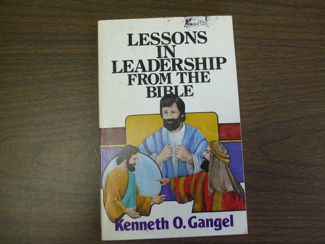 Lessons in Leadership from the Bible