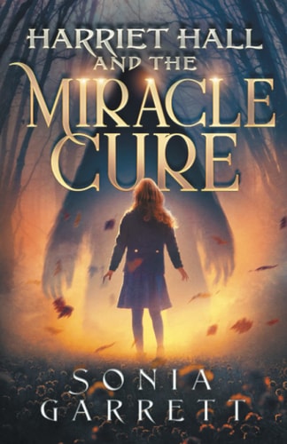 Harriet Hall and the Miracle Cure (The Harriet Hall Series)