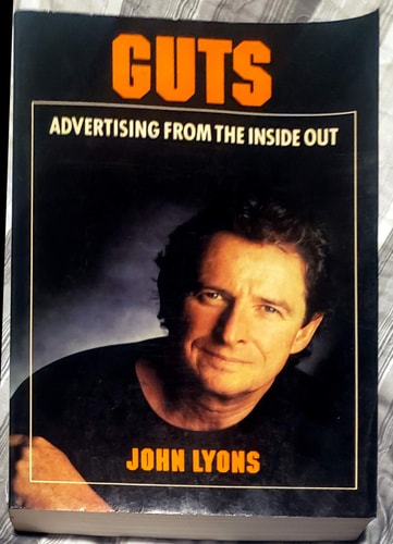 Guts: Advertising from the Inside Out