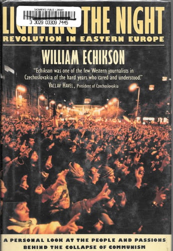 Lighting the Night: Revolution in Eastern Europe