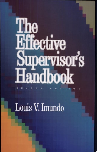 The Effective Supervisor's Handbook