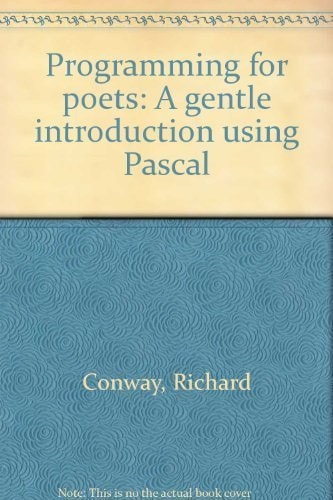 Programming for poets: A gentle introduction using PASCAL