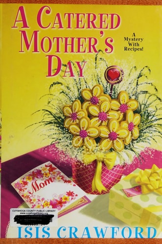 A Catered Mother's Day (A Mystery With Recipes)