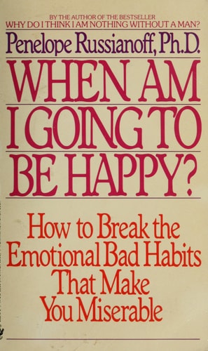 When Am I Going To Be Happy?