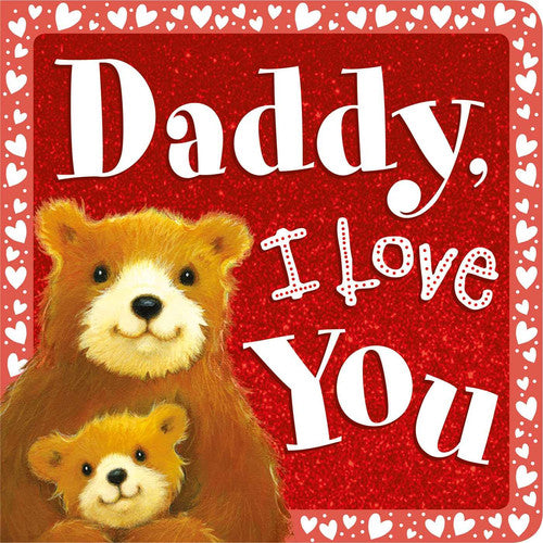 Daddy, I Love You