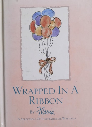 Wrapped in a Ribbon: A Selection of Inspirational Writings