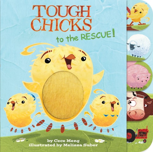 Tough Chicks to the Rescue! Tabbed Touch-And-Feel An Easter and Springtime Book for Kids