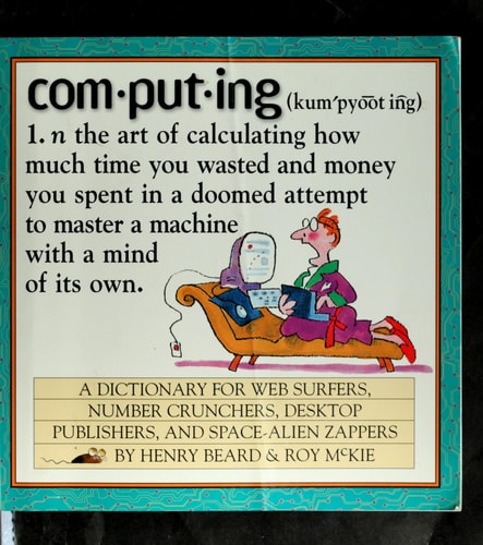 Computing: A Hacker's Dictionary