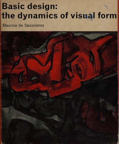 Basic Design the Dynamics of Visual Form
