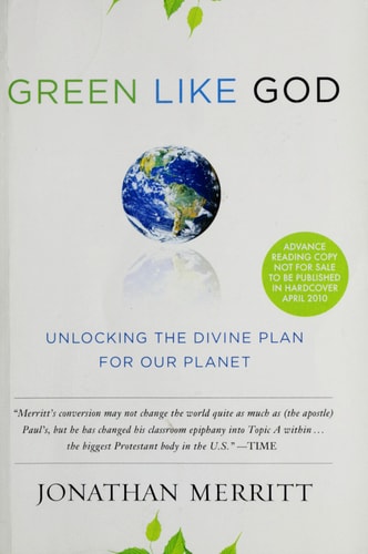 Green Like God: Unlocking the Divine Plan for Our Planet