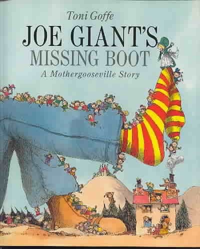 Joe Giant's missing boot: A Mothergooseville story