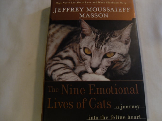 The Nine Emotional Lives of Cats: A Journey Into the Feline Heart