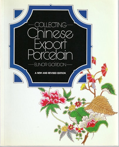 Collecting Chinese Export Porcelain