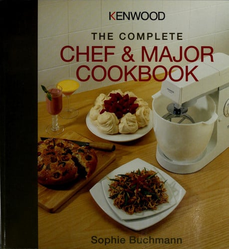 Kenwood - the Complete Chef and Major Cookbook