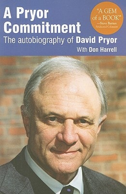 A Pryor Commitment The Autobiography of David Pryor