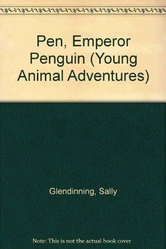 Pen, Emperor Penguin (Young Animal Adventures)