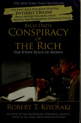 Rich Dad's Conspiracy of the Rich: The 8 New Rules of Money