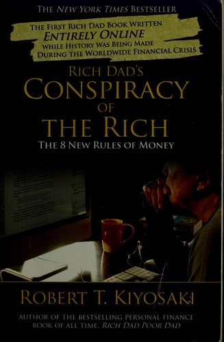 Rich Dad's Conspiracy of the Rich: The 8 New Rules of Money