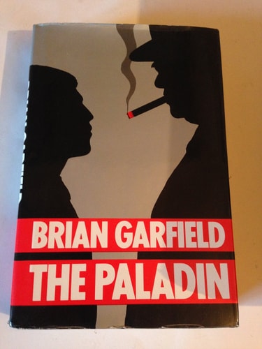 The Paladin: A Novel Based on Fact
