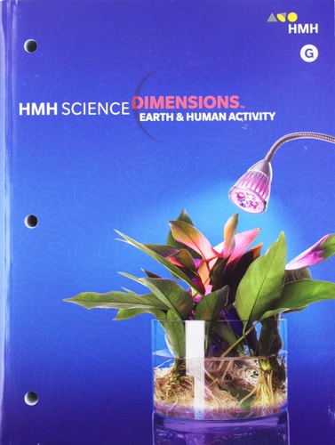 Student Edition Module G Grades 6-8 2018: Earth and Human Activity (Science Dimensions)