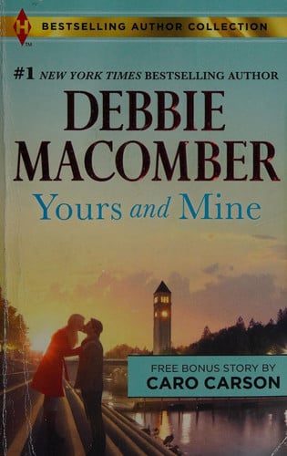 Yours and Mine & The Bachelor Doctor's Bride: A 2-in-1 Collection (Harlequin Bestselling Author Collection)