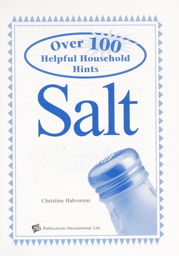 100 Helpful Household Hints - Salt