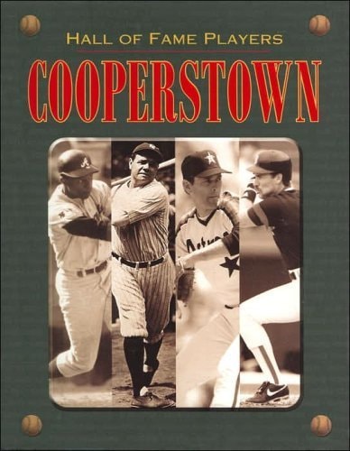 Cooperstown: Hall of Fame Players by Paul Adomites (2005) Hardcover