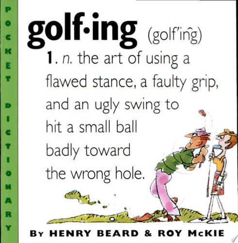 Golfing: A Duffer's Dictionary