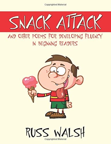 Snack Attack and Other Poems for Developing Fluency in Beginning Readers
