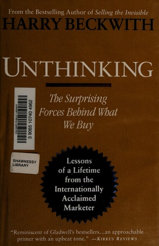 Unthinking: The Surprising Forces Behind What We Buy