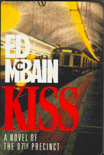 Kiss: A Novel of the 87th Precinct
