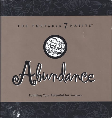 Abundance (The Portable 7 Habits)