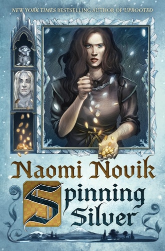 Spinning Silver A Novel