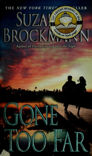 Gone Too Far (Troubleshooters, Book 6)