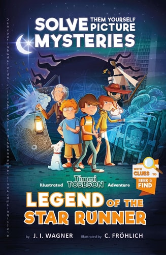 Legend of the Star Runner A Timmi Tobbson Adventure