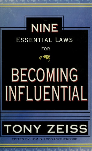 The Nine Essential Laws For Becoming Influential