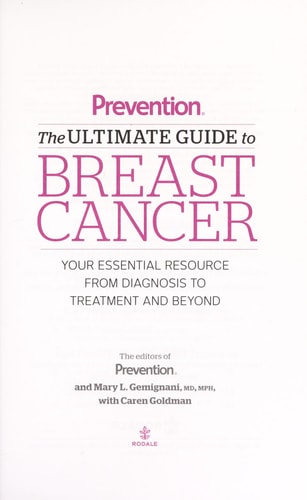 Prevention The Ultimate Guide to Breast Cancer: Your Essential Resource from Diagnosis to Treatment and Beyond