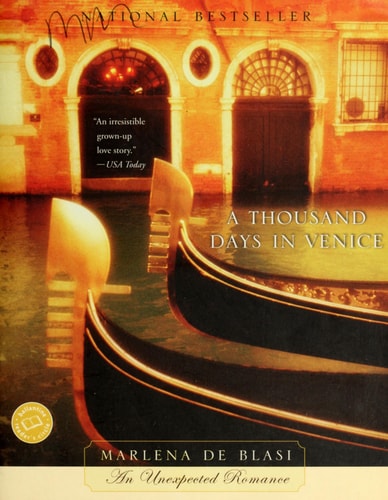A Thousand Days in Venice (Ballantine Reader's Circle)