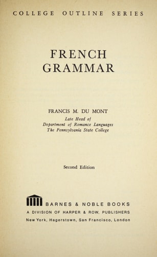 French Grammar : A Barnes & Noble Outline