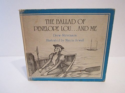 The ballad of Penelope Lou ... and me (The Crossing Press series of children's stories)