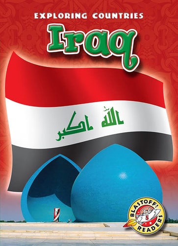 Iraq (Blastoff! Readers: Exploring Countries) (Exploring Countries: Blastoff Readers, Level 5)