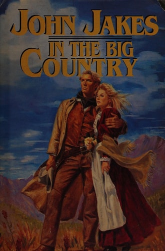 In the Big Country: The Best Western Stories of John Jakes