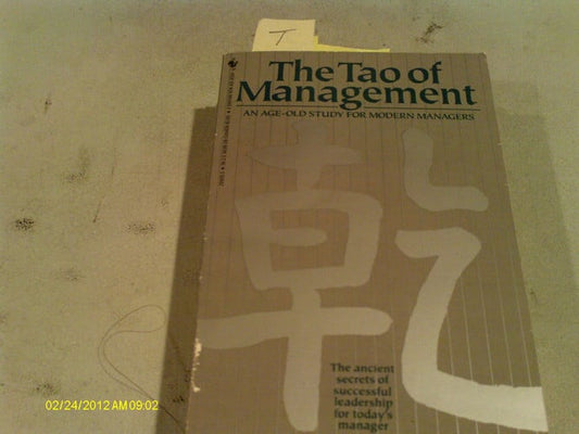 The Tao of Management (An Age Old Study for New Age Managers)