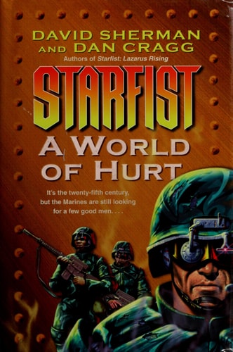 A World of Hurt (Starfist, Book 10)