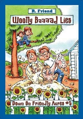 Woolly Baaad Lies - Down on Friendly Acres #5 - Seeds of Honesty