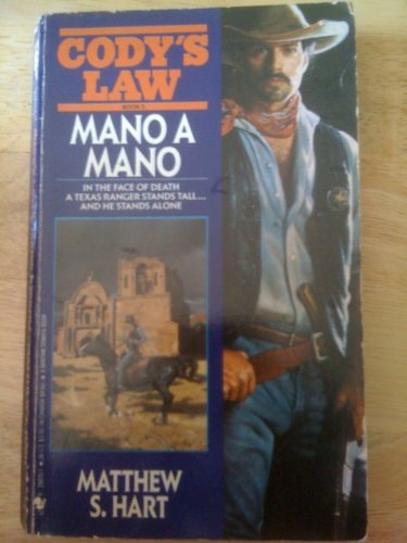 MANO A MANO (Cody's Law Book 5)