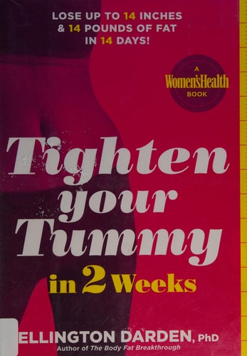 Tighten Your Tummy in 2 Weeks: Lose up to 14 inches & 14 pounds of fat in 14 days!