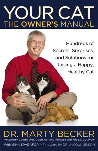 Your Cat: The Owner's Manual: Hundreds of Secrets, Surprises, and Solutions for Raising a Happy, Healthy Cat