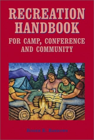 Recreation Handbook for Camp, Conference and Community
